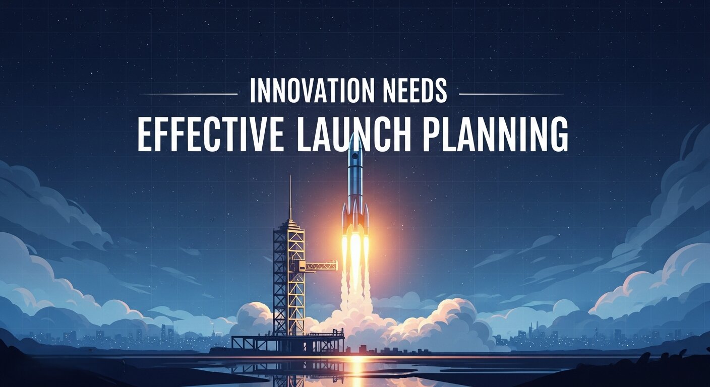 Innovation Needs Effective Planning