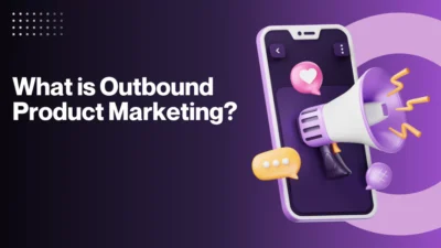 Outbound Product Marketing